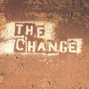 The Change