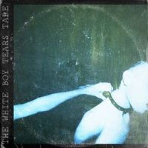 The White Boy Tears Tape - EP