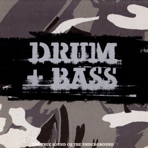 Drum + Bass - The True Sound Of The Underground