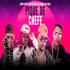 Pique de Chefe (feat. MC Myres) [Brega Funk]