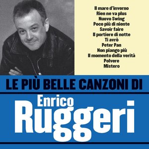 Le Più Belle Canzoni Di Enrico Ruggeri