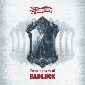 Belvedere – Seven Years of Bad Luck CD viršelis