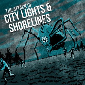 The Attack Of City Lights & Shorelines!