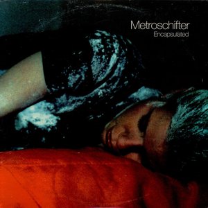 Metroschifter Encapsulated