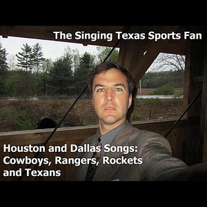 Houston and Dallas Songs: Cowboys, Rangers, Rockets and Texans