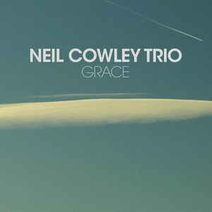 Neil Cowley Trio - Grace - Zortam Music