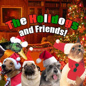 The Holidogs and Friends!