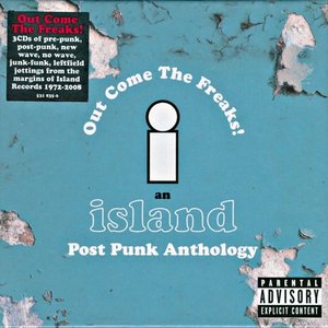 Out Come the Freaks! - An Island Post Punk Anthology