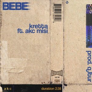 Bebe (feat. AKC Misi) - Single