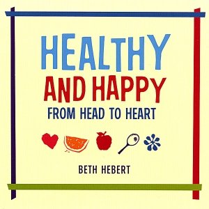 Healthy And Happy From Head To Heart