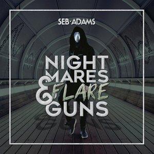 Nightmares & Flare Guns