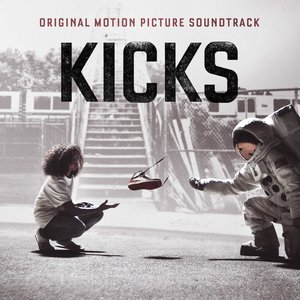 Kicks (Original Motion Picture Soundtrack)