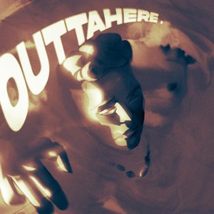 Outtahere. [Explicit]