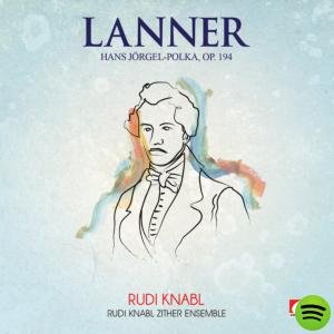 Lanner: Hans Jörgel Polka, Op. 194 (Digitally Remastered)