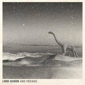 Lord Huron and Friends