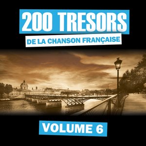 200 Trésors de la chanson française, Vol. 6