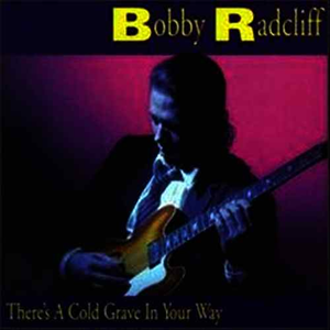 There's a Cold Grave in Your Way cover