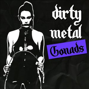 Dirty Metal