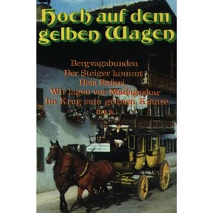 Hoch auf dem gelben Wagen