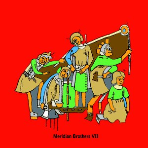 Meridian Brothers Vii