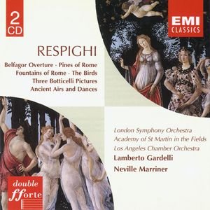 Respighi: Orchestral Works