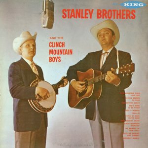 Stanley Brothers and the Clinch Mountain Boys