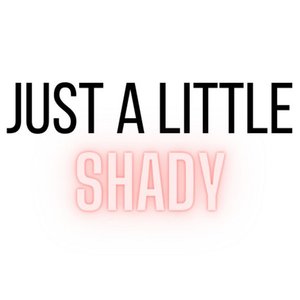 Avatar für just a little shady podcast