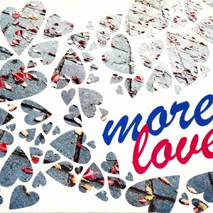More Love