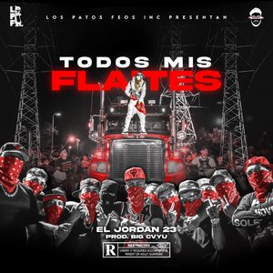 TODOS MIS FLAITES