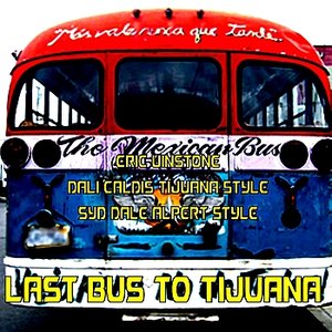 Last Bus to Tijuana