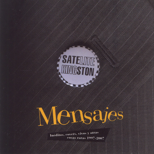 Mensajes: inéditos, covers, vivos y otras cosas raras 1997-2007 cover