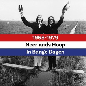 Neerlands Hoop In Bange Dagen Compleet