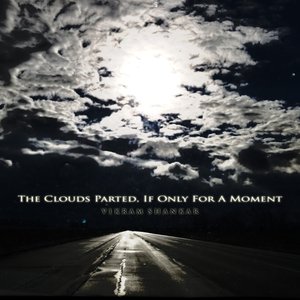 The Clouds Parted, If Only For A Moment