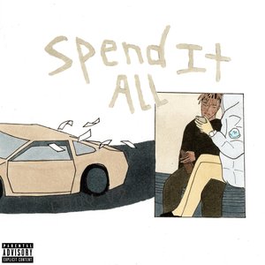 'Spend It All' için resim