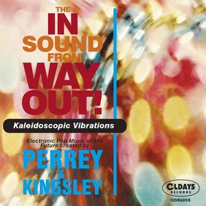 The in Sound from Way Out & Kaleidoscopic Vibrations (50th Anniversary Deluxe Edition)