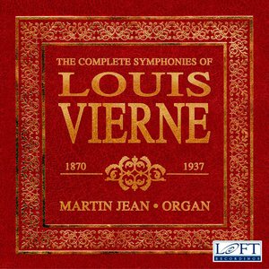 The Complete Symphonies of Louis Vierne