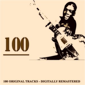 100 (100 Original Tracks - Digitally Remastered)