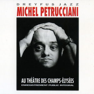 Michel Petrucciani - Au Th��tre Des Champs-Élys�es - Zortam Music