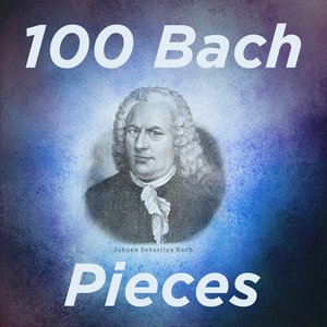 100 Bach Pieces: Goldberg Variations, Well Tempered Clavier Book 1, and Selected Favorites