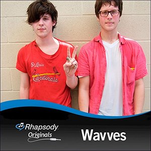 Rhapsody Originals: Wavves