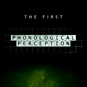 The First Phonological Perception