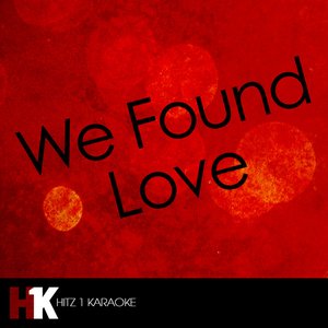 We Found Love