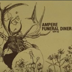 Ampere / Funeral Diner