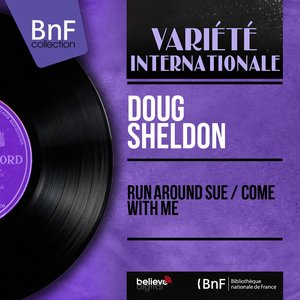 Run Around Sue / Come with Me (feat. Ian Fraser and His Orchestra) [Mono Version]