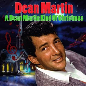 A Dean Martin Kind Of Christmas