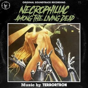 Necrophiliac Among the Living Dead