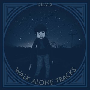 Walk Alone Tracks