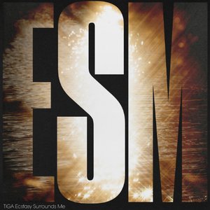 ECSTASY SURROUNDS ME