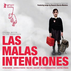 The Bad Intentions (Las Malas Intenciones) [Original Motion Picture Soundtrack]