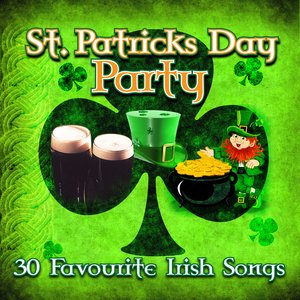 St. Patrick's Day Party - 30 Favourite Irish Songs